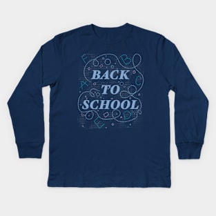 Happy first day at school Kids Long Sleeve T-Shirt